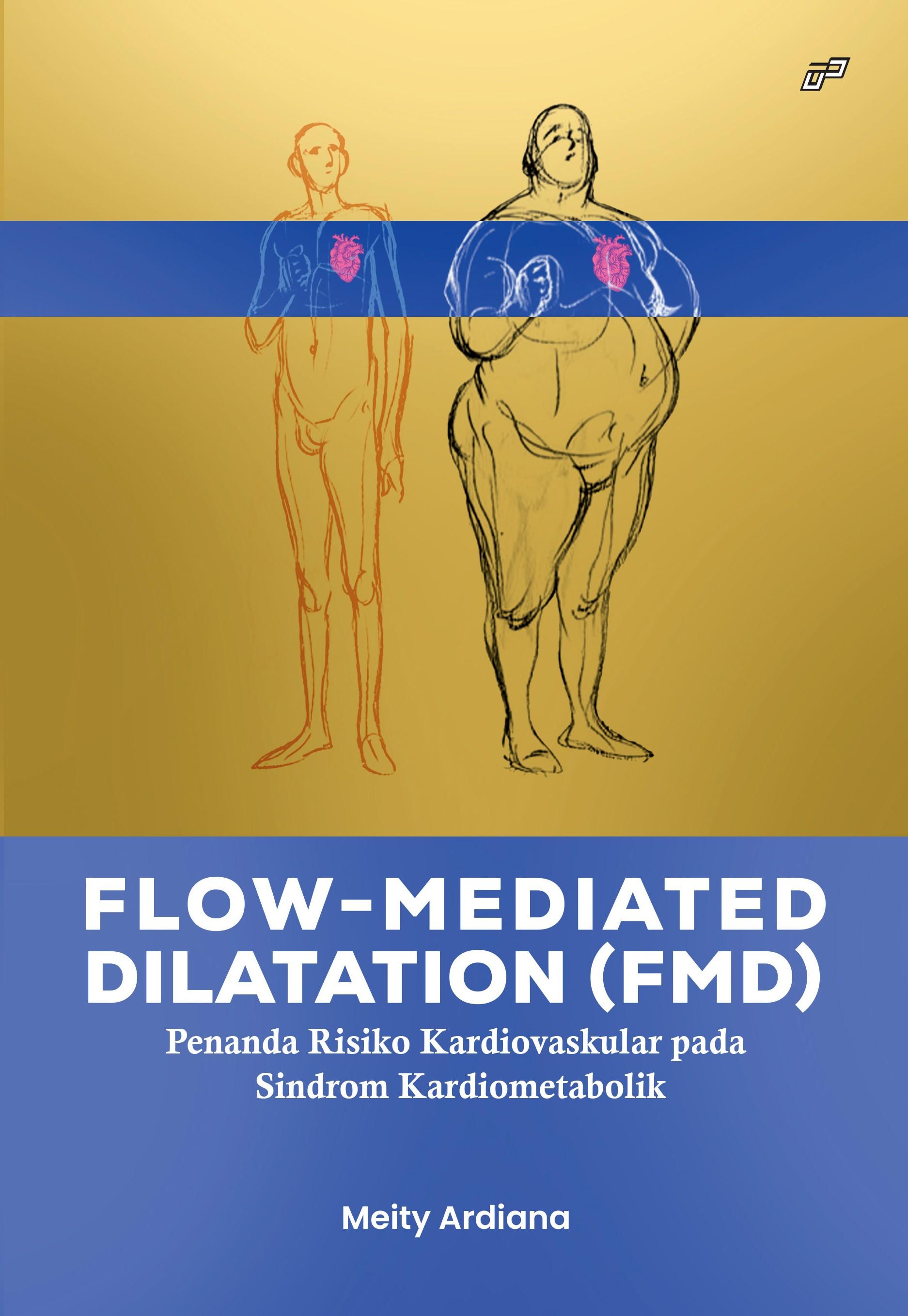 FLOW-MEDIATED DILATATION (FMD): Penanda Risiko Kardiovaskular pada Sindrom Kardiometabolik